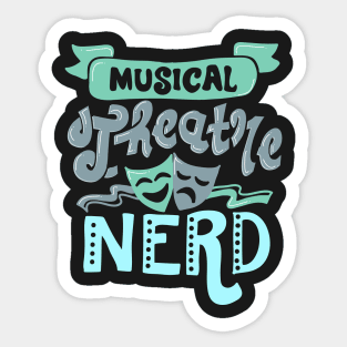 Musical Theatre Nerd Sticker